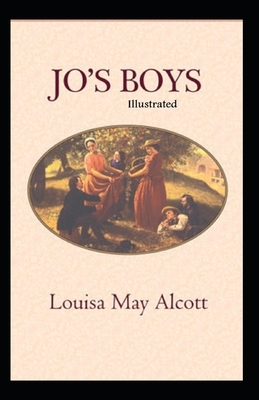 Jo's Boys Illustrated by Louisa May Alcott