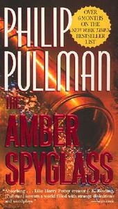 The Amber Spyglass by Philip Pullman