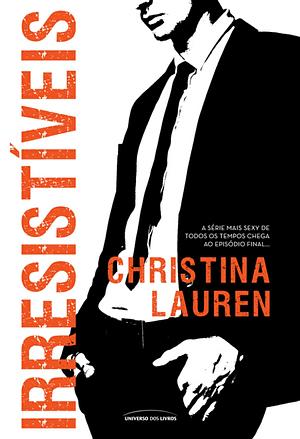 Irresistíveis by Christina Lauren