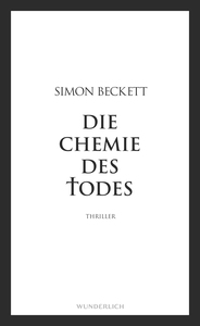 Die Chemie des Todes by Simon Beckett