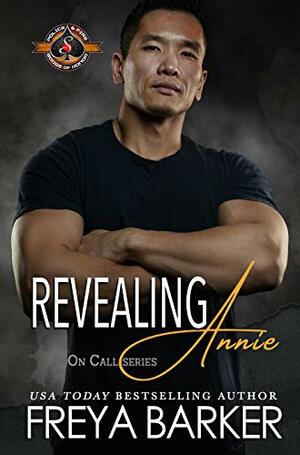 Revealing Annie (Police and Fire: Operation Alpha) by Freya Barker