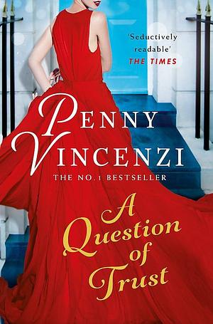 Question of Trust by Penny Vincenzi, Penny Vincenzi