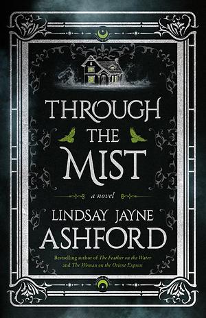 Through the Mist by Lindsay Jayne Ashford