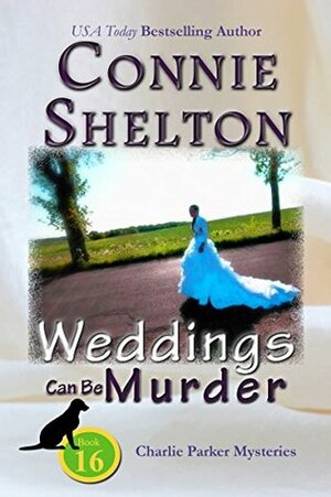 Weddings Can Be Murder by Connie Shelton