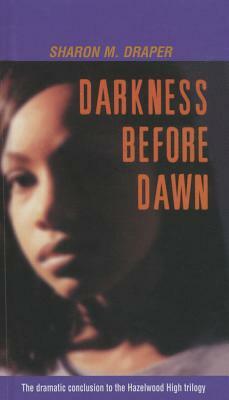Darkness Before Dawn by Sharon M. Draper