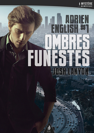 Ombres funestes by Josh Lanyon, MarcG