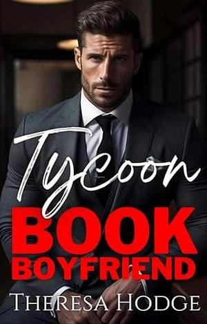 Tycoon by Theresa Hodge, Theresa Hodge