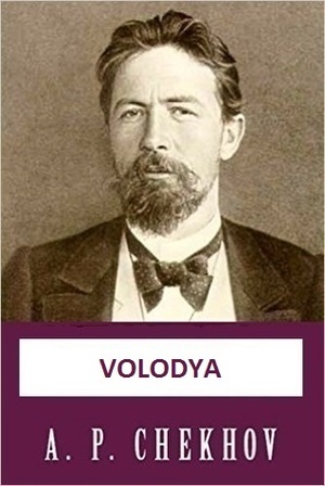 Volodya by Anton Chekhov