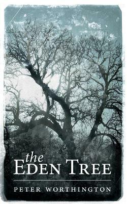 The Eden Tree by Peter Worthington