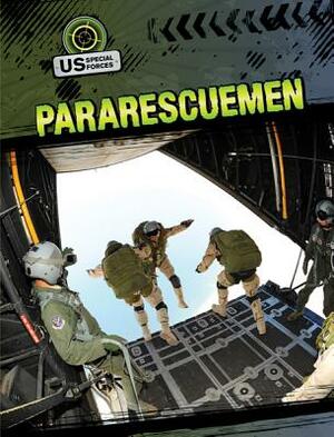 Pararescuemen by Mark A. Harasymiw