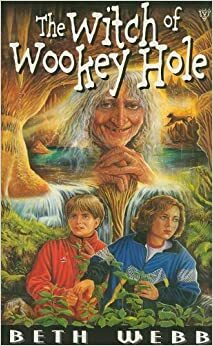 The Witch of Wookey Hole by Beth Webb