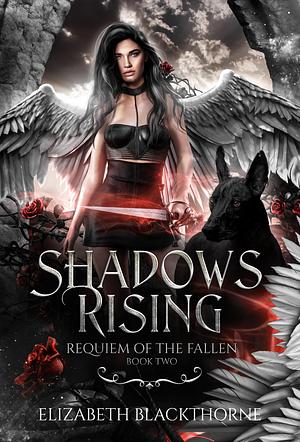 Shadows Rising by Elizabeth Blackthorne, Elizabeth Blackthorne