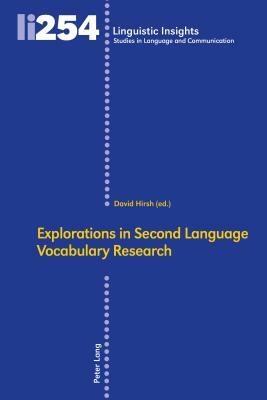 Explorations in Second Language Vocabulary Research by David Hirsh