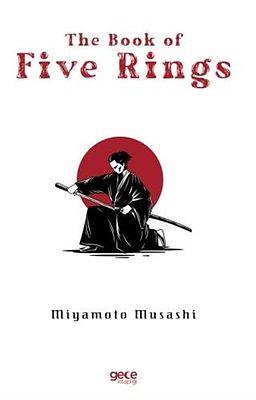 A Book of Five Rings by Miyamoto Musashi