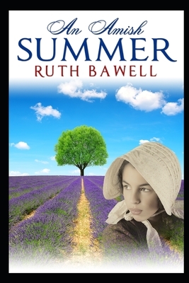 An Amish Summer: Amish Romance by Ruth Bawell