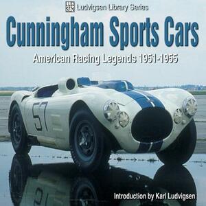 Cunningham Sports Cars: American Racing Legends 1951-1955 by Karl Ludvigsen