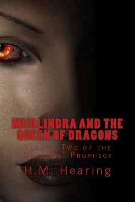 Miirlindra and the Queen of Dragons by H. M. Hearing