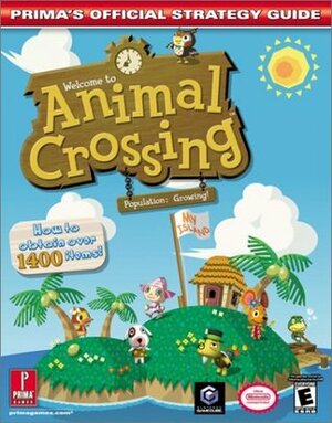 Animal Crossing - Prima's Official Strategy Guide by Stephen Stratton, Tri Pham, David Hodgson