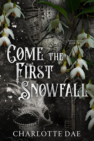 Come The First Snowfall by Charlotte Dae