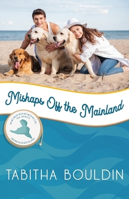 Mishaps off the Mainland: Merriweather Island by Tabitha Bouldin