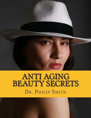 Anti Aging Beauty Secrets: Aging At The Rate Of A Snail by Philip Smith