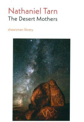 The Desert Mothers by Nathaniel Tarn