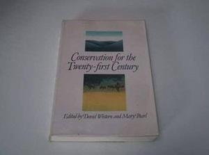 Conservation for the Twenty-first Century by Mary C. Pearl, David Western