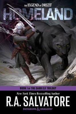 Homeland. Book One. the Dark Elf Trilogy by R.A. Salvatore, R.A. Salvatore