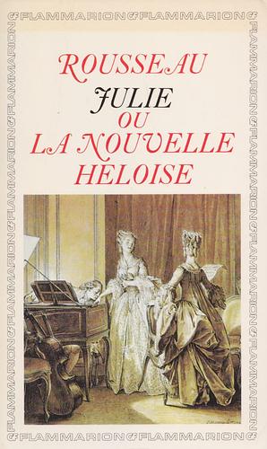 Julie, Ou La Nouvelle Héloïse: Tome Deuxième by Jean-Jacques Rousseau