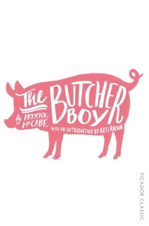 The Butcher Boy by Patrick McCabe