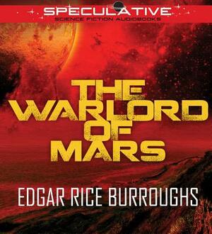 The Warlord of Mars by Edgar Rice Burroughs