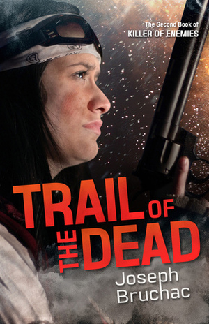 Trail of the Dead by Joseph Bruchac