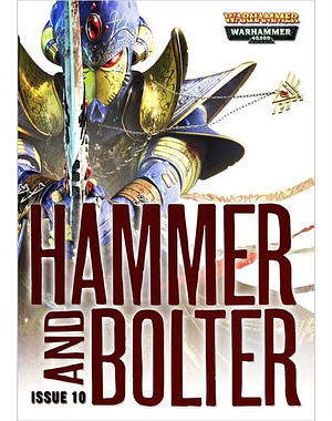 Hammer and Bolter: Issue 10 by Christian Dunn