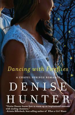 Dancing with Fireflies by Denise Hunter