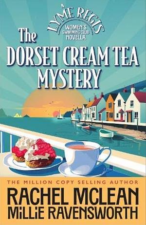 The Dorset Cream Tea Mystery  by Rachel McLean, Millie Ravensworth