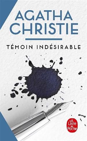 Témoin indésirable by Agatha Christie