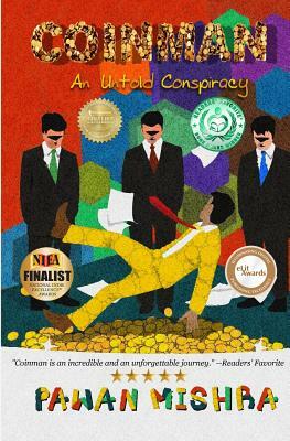 Coinman: An Untold Conspiracy by Pawan Mishra