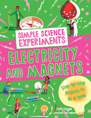 Electricity and Magnets by Chris Oxlade