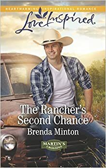 The Rancher's Second Chance by Brenda Minton