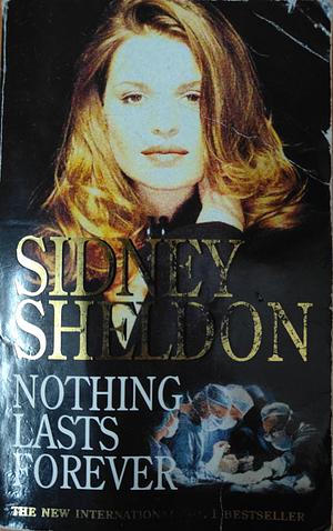 Nothing Lasts Forever by Sidney Sheldon