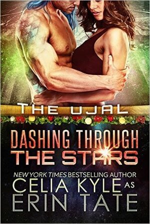 Dashing Through the Stars by Celia Kyle, Erin Tate