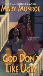 God Don't Like Ugly by Mary Monroe