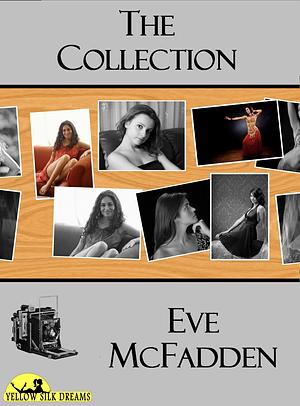 The Collection  by Eve McFadden