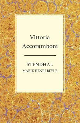 Vittoria Accoramboni by Stendhal