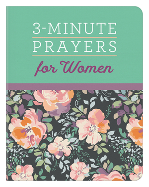 3-Minute Prayers for Women by Compiled by Barbour Staff