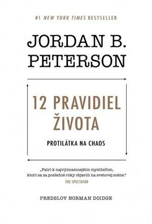 12 pravidiel života by Jordan B. Peterson