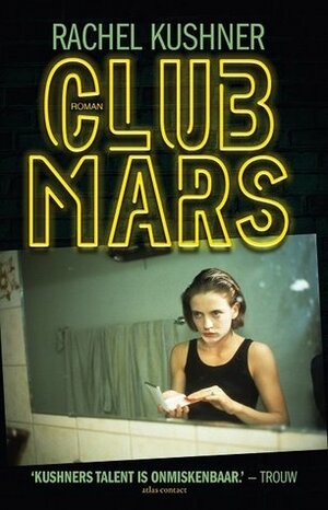 Club Mars by Rachel Kushner