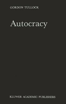 Autocracy by G. Tullock