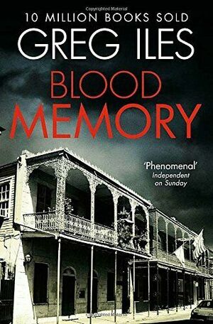 Blood Memory (Mississippi, #5) by Greg Iles