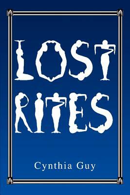 Lost Rites by Cynthia Guy